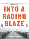 Cover image for Into a Raging Blaze